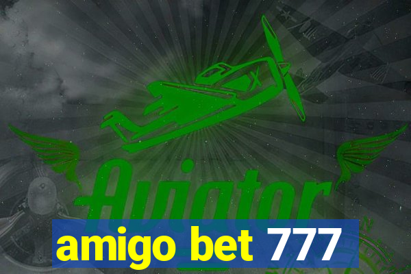 amigo bet 777